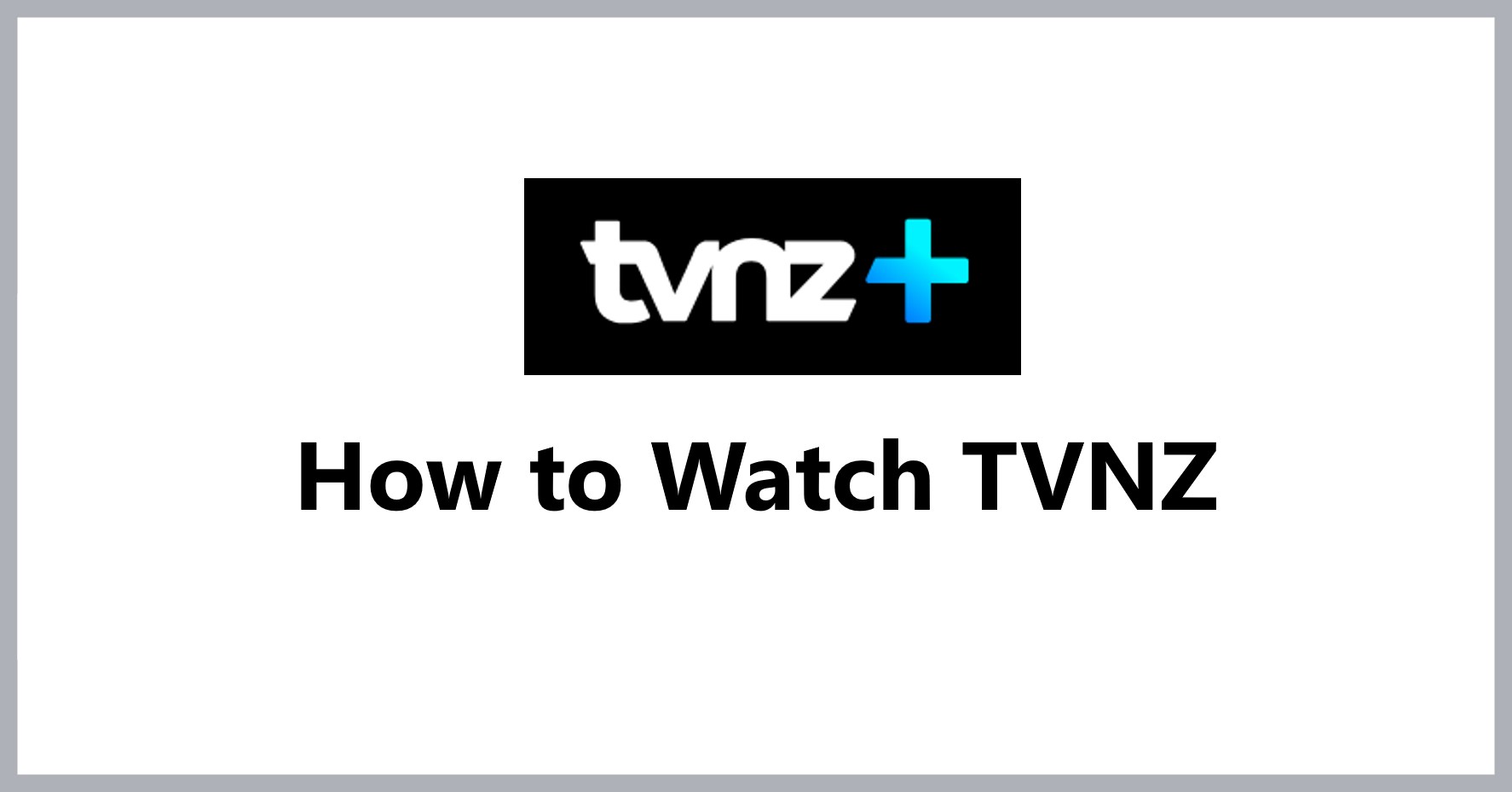 Bests VPNs For Watching TVNZ From Anywhere Outside New Zealand VPN Bests VPNs For Watching TVNZ From Anywhere Outside New Zealand VPN